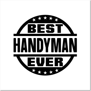 Best Handyman Ever Posters and Art